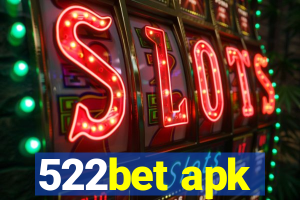 522bet apk